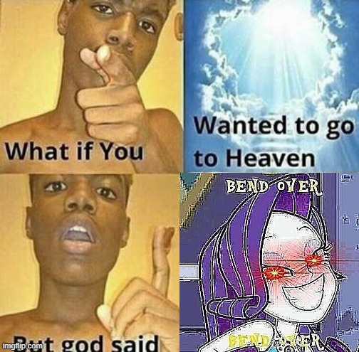 maybe a tad less blush | image tagged in my little pony,what if you wanted to go to heaven,equestria girls | made w/ Imgflip meme maker