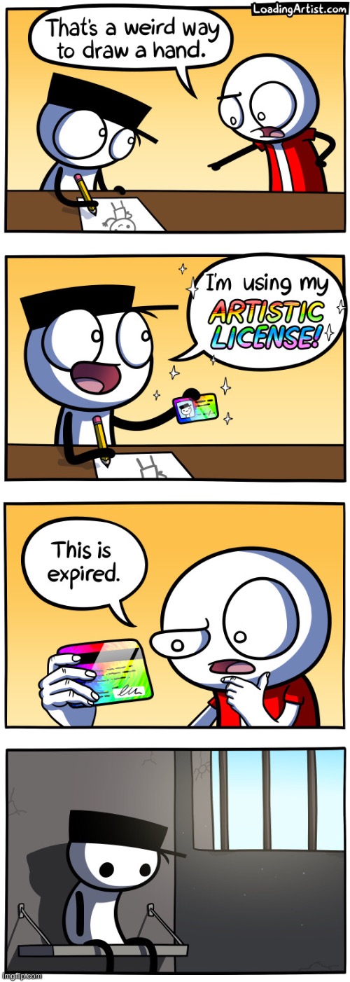 “This is expired” | image tagged in memes,funny,comics,loading artist,license,expired | made w/ Imgflip meme maker