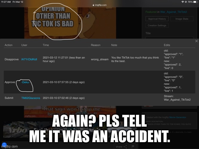 AGAIN? PLS TELL ME IT WAS AN ACCIDENT. | made w/ Imgflip meme maker