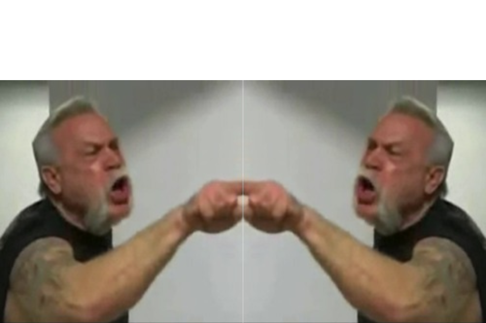 All The Yell Blank Meme Template