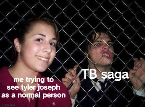 https://m.youtube.com/watch?v=q4Mde75FmvQ | TB saga; me trying to see tyler joseph as a normal person | image tagged in gerard way fence | made w/ Imgflip meme maker