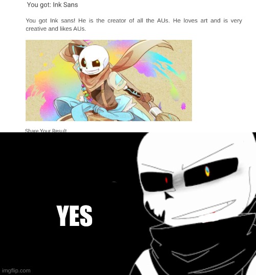 yes. | YES | image tagged in ink sans | made w/ Imgflip meme maker