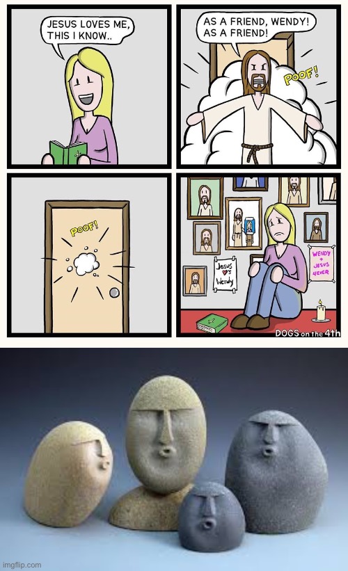 Friend zoned by your LORD AND SAVIOR JESUS CHRIST! | image tagged in oof rocks,comics/cartoons | made w/ Imgflip meme maker