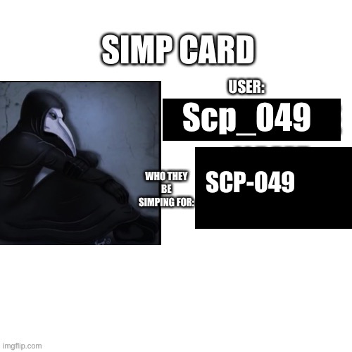 Damn | USER:; Scp_049; SCP-049; WHO THEY BE SIMPING FOR: | image tagged in disney killed star wars,star wars kills disney | made w/ Imgflip meme maker