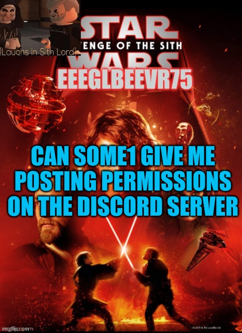 plz. or at least tell me why i cant | CAN SOME1 GIVE ME POSTING PERMISSIONS ON THE DISCORD SERVER | image tagged in eeglbeevr75's other announcement | made w/ Imgflip meme maker