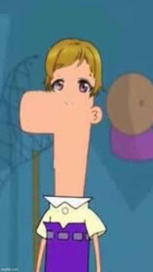 Idk man ,Ferb-Chan is kinda cute ngl | made w/ Imgflip meme maker