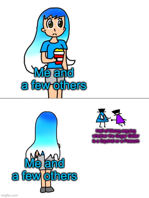 This is very interesting, indeed | Me and a few others; Half of Msmg arguing whether the Sugar Glider is a Squirrel or a Possum; Me and a few others | image tagged in frozetta watching a fight | made w/ Imgflip meme maker