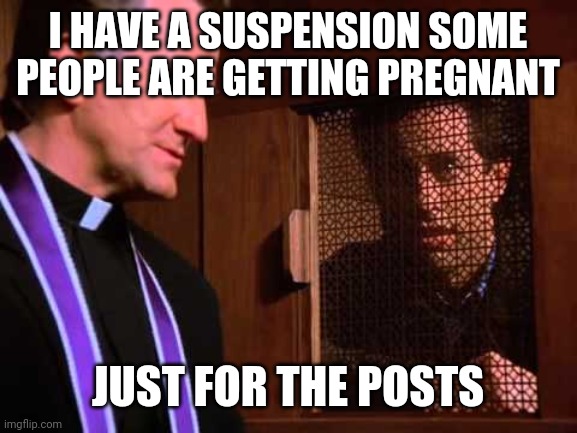 Kids for likes | I HAVE A SUSPENSION SOME PEOPLE ARE GETTING PREGNANT; JUST FOR THE POSTS | image tagged in pregnancy | made w/ Imgflip meme maker