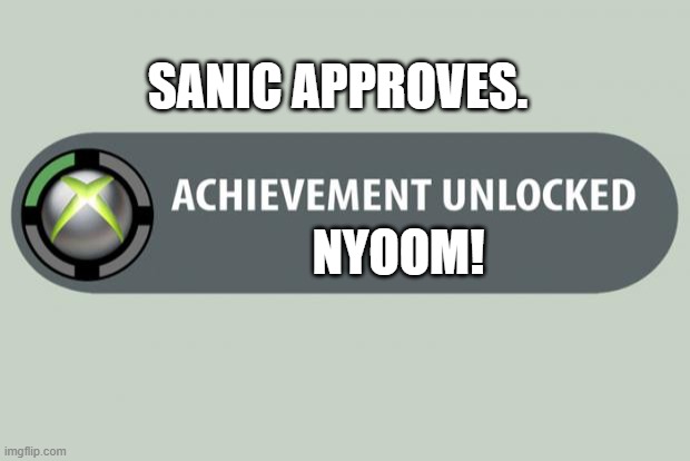 FH4 hypercars be like | SANIC APPROVES. NYOOM! | image tagged in achievement unlocked | made w/ Imgflip meme maker