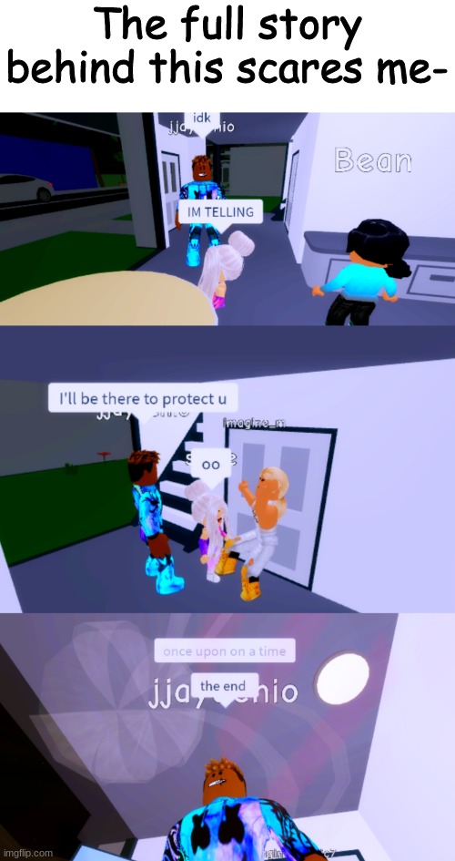 The full story behind this scares me- | made w/ Imgflip meme maker
