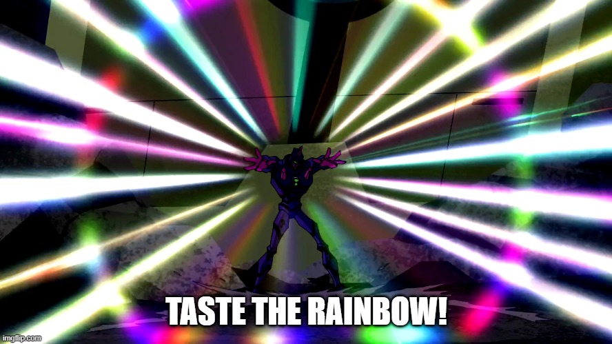 Taste the Rainbow (Chromastone Ver.) | TASTE THE RAINBOW! | image tagged in taste the rainbow | made w/ Imgflip meme maker