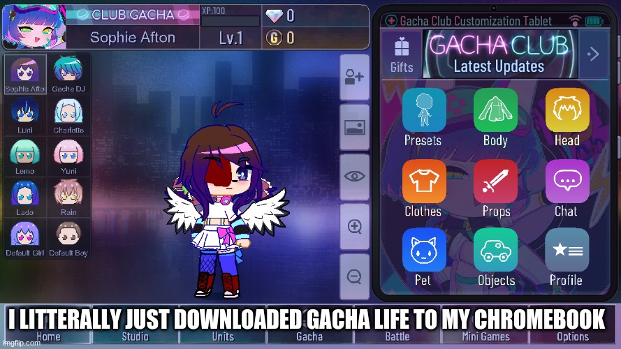 Sophie Afton its supposed to say club not life lol | I LITTERALLY JUST DOWNLOADED GACHA LIFE TO MY CHROMEBOOK | image tagged in fnaf | made w/ Imgflip meme maker