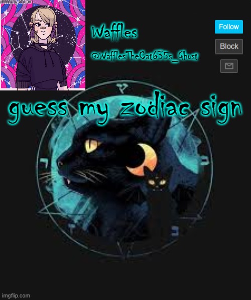 E | guess my zodiac sign | image tagged in ' | made w/ Imgflip meme maker