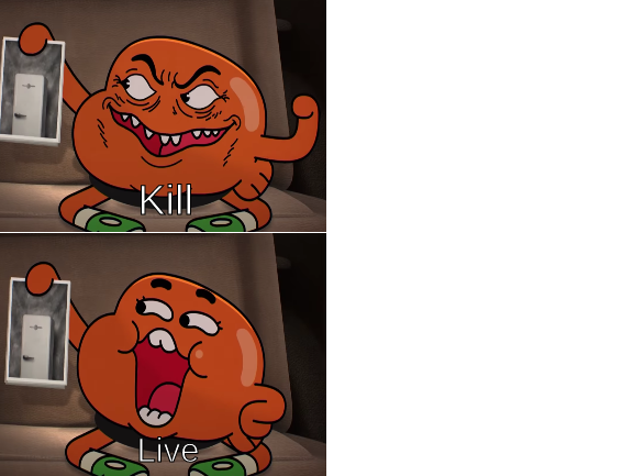 Kill live Darwin Blank Meme Template