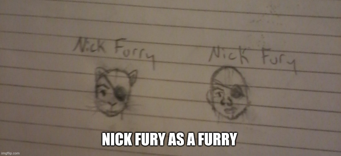 Umm | NICK FURY AS A FURRY | image tagged in nick fury,furry,drawing,marvel | made w/ Imgflip meme maker