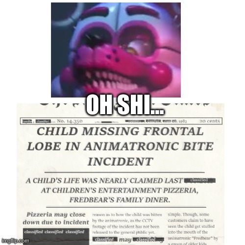 OH SHI... | image tagged in fnaf | made w/ Imgflip meme maker