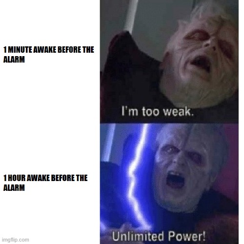 ALARM CLOCK | image tagged in memes,funny,demotivationals | made w/ Imgflip meme maker