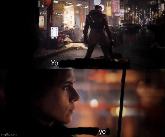 Yo, Barton, Wassup? | image tagged in you shouldn't be here neither should you,marvel,avengers endgame | made w/ Imgflip meme maker