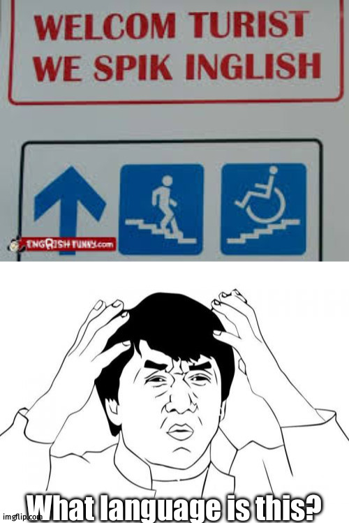 Welcum memir | What language is this? | image tagged in memes,jackie chan wtf,fun | made w/ Imgflip meme maker