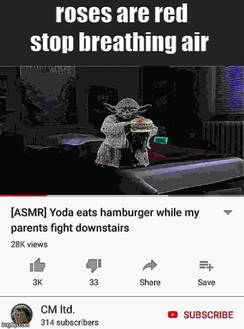stop breathing air; roses are red | made w/ Imgflip meme maker