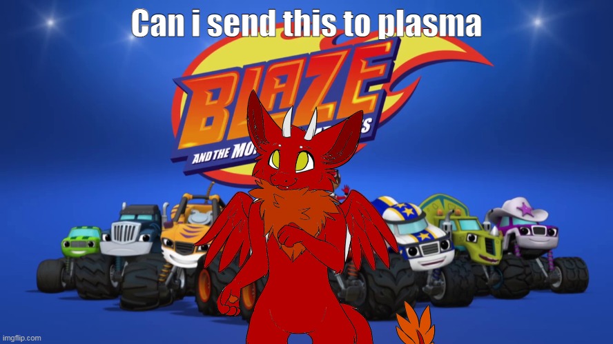 Imma do it anyways | Can i send this to plasma | made w/ Imgflip meme maker
