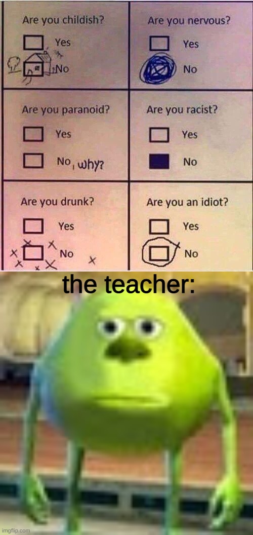 oop- |  the teacher: | image tagged in sully wazowski | made w/ Imgflip meme maker