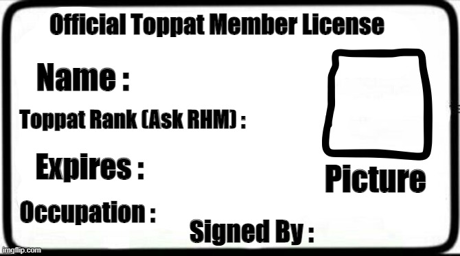 Official Toppat Member License Blank Meme Template