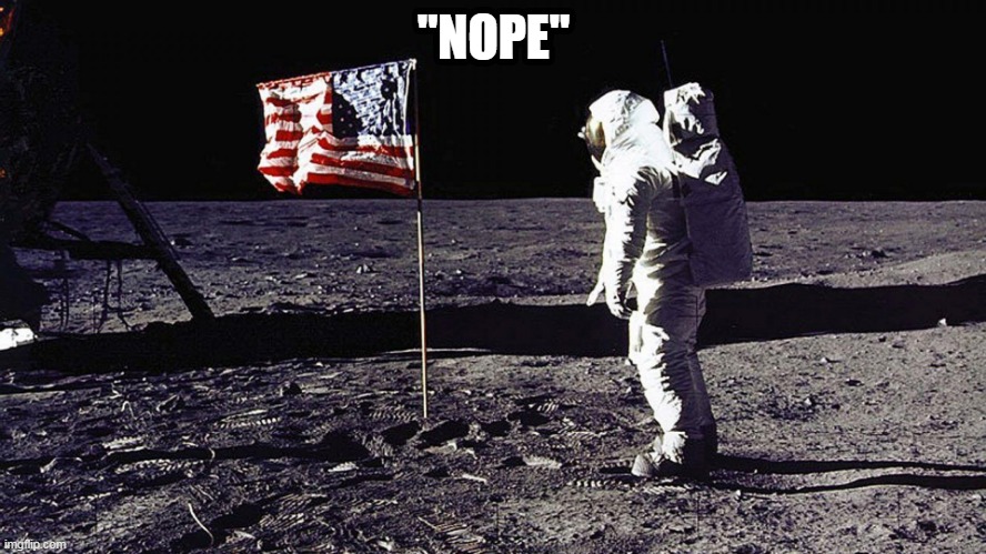 moon | "NOPE" | image tagged in moon | made w/ Imgflip meme maker