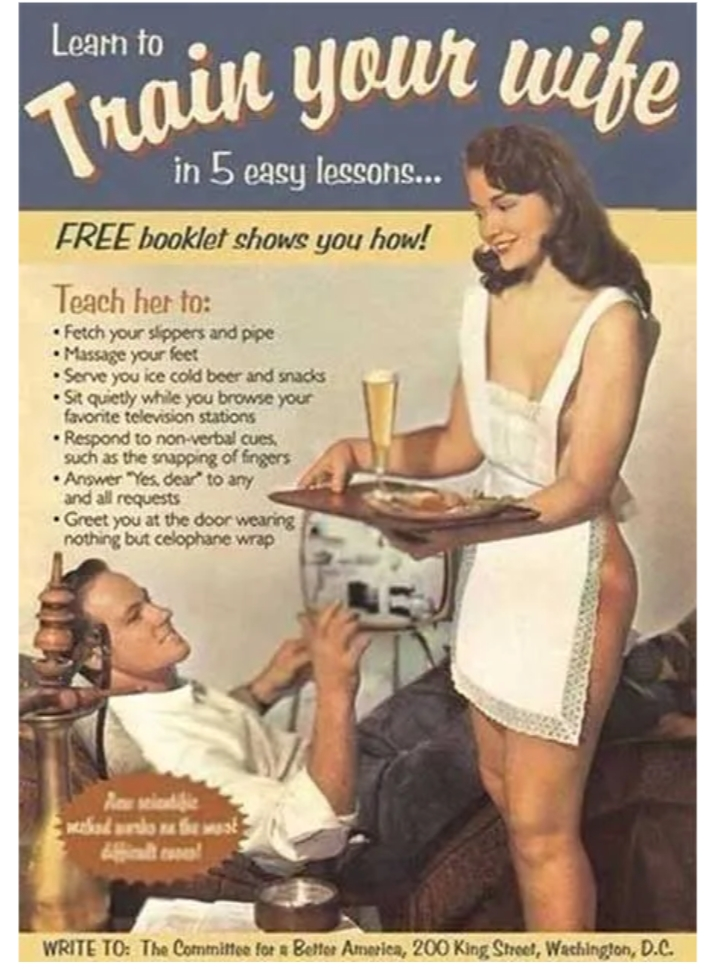 High Quality Old Sexist Ad: Train Your Wife Blank Meme Template