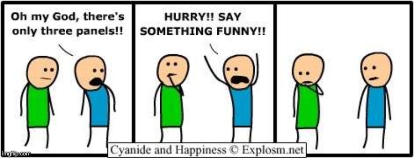 image tagged in comics,cyanide and happiness | made w/ Imgflip meme maker