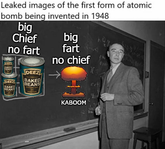 big fart no chief; big Chief no fart; KABOOM | image tagged in kaboom | made w/ Imgflip meme maker
