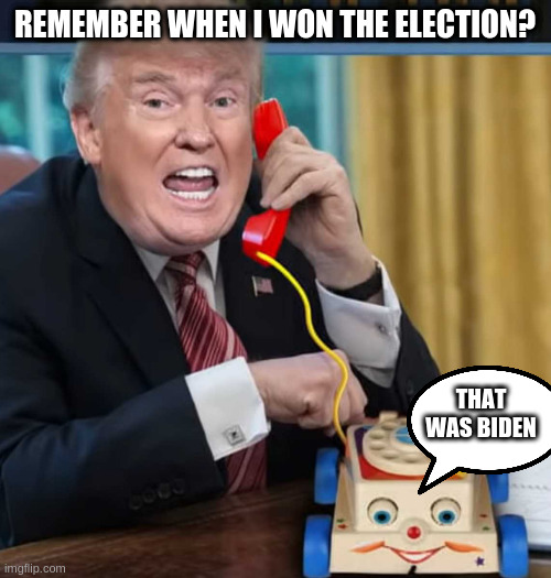 I'm the president | REMEMBER WHEN I WON THE ELECTION? THAT WAS BIDEN | image tagged in i'm the president | made w/ Imgflip meme maker