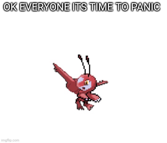 Latfree | OK EVERYONE ITS TIME TO PANIC | image tagged in latfree | made w/ Imgflip meme maker