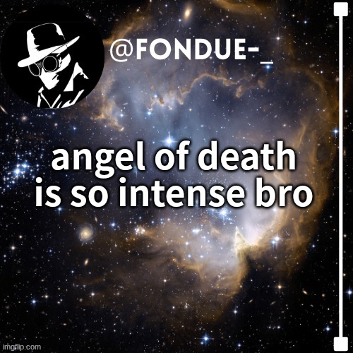 Bro there is a killer in maroon pants with a brown hoodie with a sickle... what is his name? the doctor is creepy too | angel of death is so intense bro | image tagged in fondue template 4,funny,killers | made w/ Imgflip meme maker