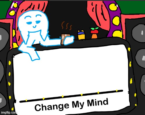 Change My Mind Snowdart Blank Meme Template