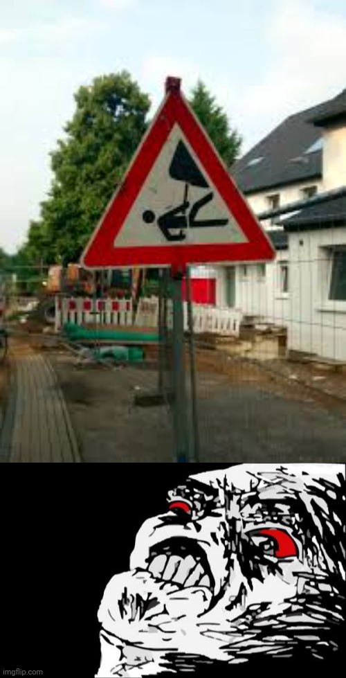 Weird sign | image tagged in memes,mega rage face,you had one job,meme,signs,sign | made w/ Imgflip meme maker