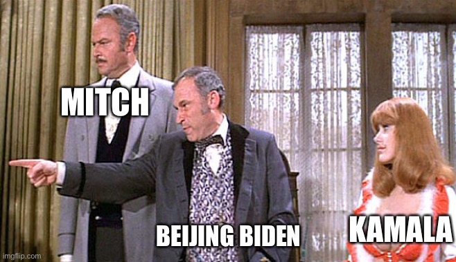 The Elites | MITCH; BEIJING BIDEN; KAMALA | image tagged in blazing saddles,biden,mitch mcconnell,kamala harris,libertarianmeme | made w/ Imgflip meme maker