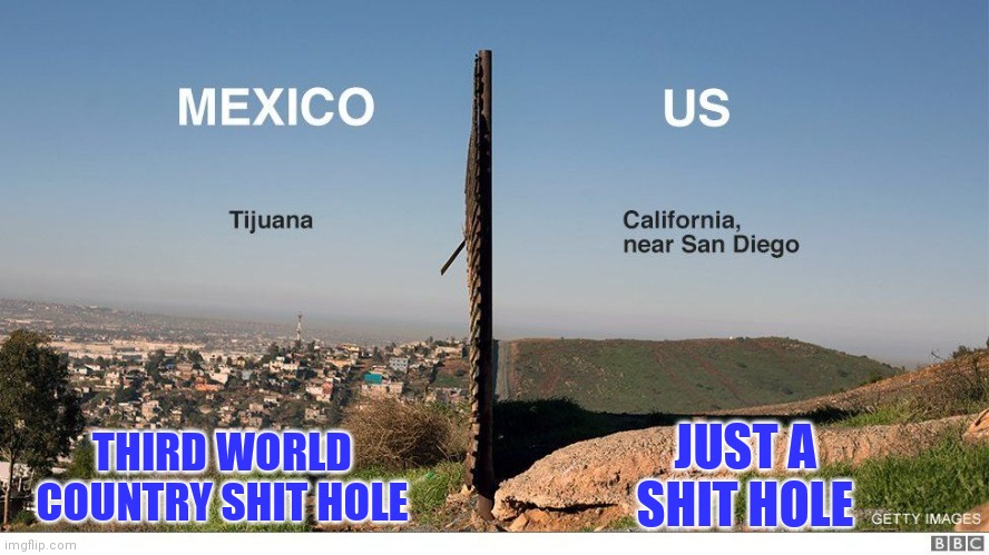 What's the difference? | JUST A SHIT HOLE; THIRD WORLD COUNTRY SHIT HOLE | image tagged in shithole,third world | made w/ Imgflip meme maker