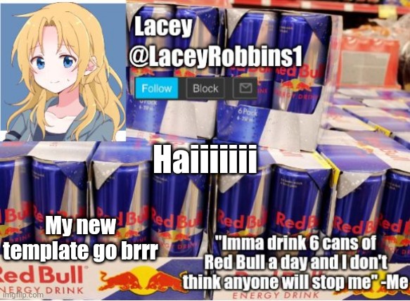 Lacey announcement template | Haiiiiiii; My new template go brrr | image tagged in lacey announcement template | made w/ Imgflip meme maker