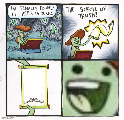 scroll of truth 2.0 Blank Meme Template