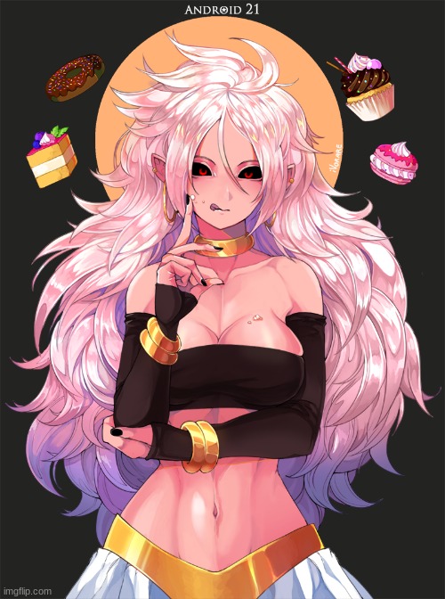 ANOTHER android 21 post -~- | image tagged in bruh | made w/ Imgflip meme maker