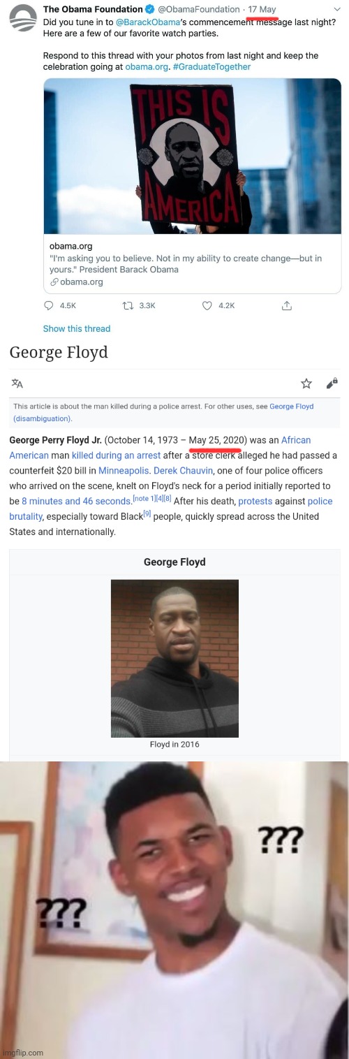 Obama Foundation on Twitter had George Floyd’s pic up a week before his death (5/25) They quickly took it down. | image tagged in nick young,george floyd,obama,election fraud,treason | made w/ Imgflip meme maker