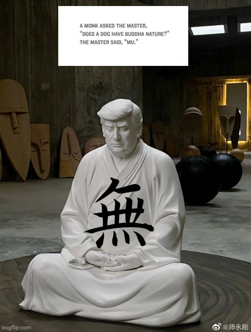Donald Trump Chinese idol | image tagged in donald trump chinese idol,zen,dog,nothing | made w/ Imgflip meme maker