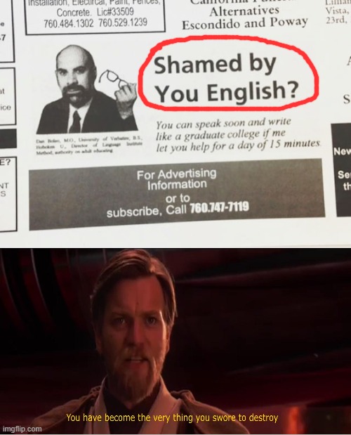 How can you teach me, If you can't even fix the grammar of your advertisement? | made w/ Imgflip meme maker