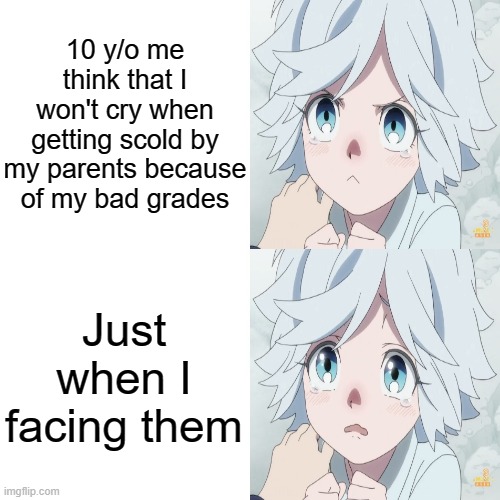 Akira try to act though | 10 y/o me think that I won't cry when getting scold by my parents because of my bad grades; Just when I facing them | image tagged in memes,anime,anime meme,bad grades,parents,crying | made w/ Imgflip meme maker