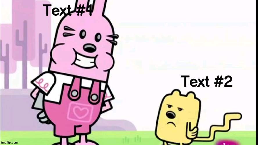 Annoyed Wubbzy (old) | Text #1; Text #2 | image tagged in annoyed wubbzy,old | made w/ Imgflip meme maker