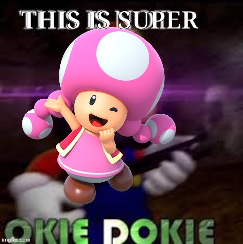 This is okie dokie | THIS IS SUPER | image tagged in mario | made w/ Imgflip meme maker