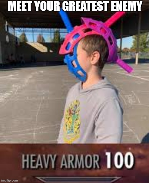 Armor 100 | MEET YOUR GREATEST ENEMY | image tagged in skyrim,heavy armor,funny,oh wow are you actually reading these tags | made w/ Imgflip meme maker