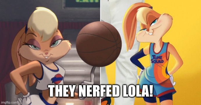 THEY NERFED LOLA! | made w/ Imgflip meme maker
