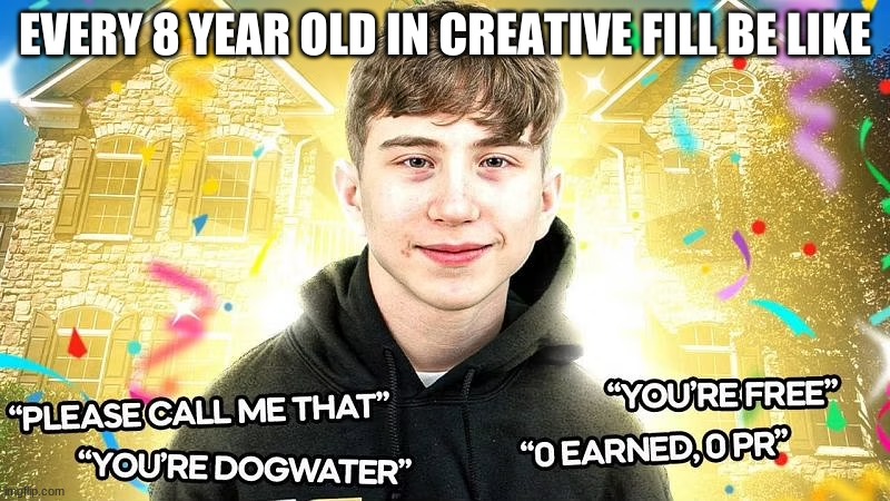 fortnite | EVERY 8 YEAR OLD IN CREATIVE FILL BE LIKE | image tagged in kids | made w/ Imgflip meme maker